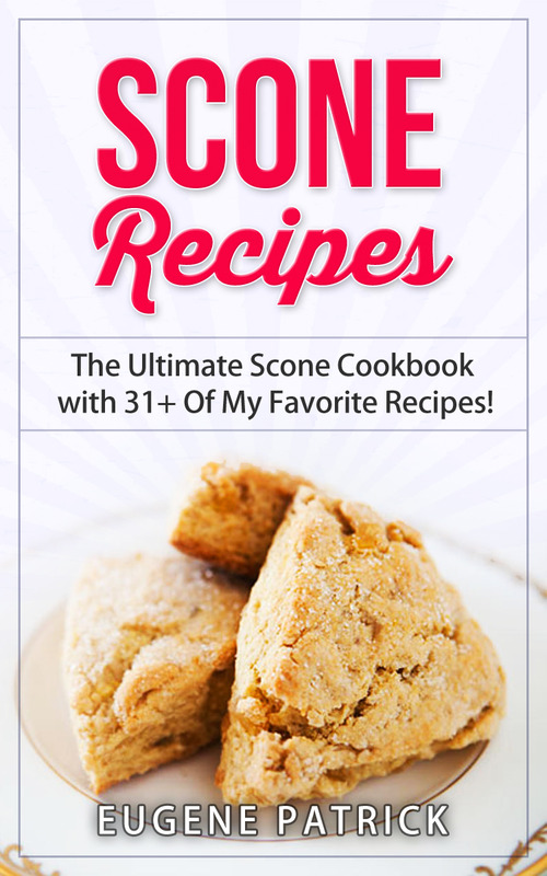 Product picture Scone Recipes: The Ultimate Scone Cookbook with 31+ Of My...